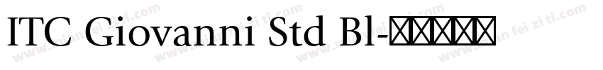 ITC Giovanni Std Bl字体转换